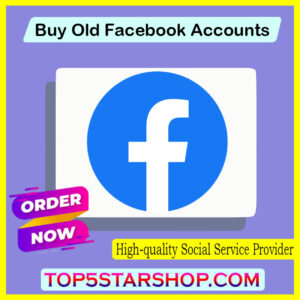 Buy Old Facebook Accounts