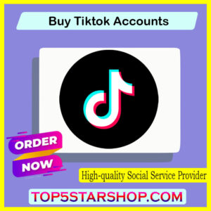 Buy Tiktok Accounts