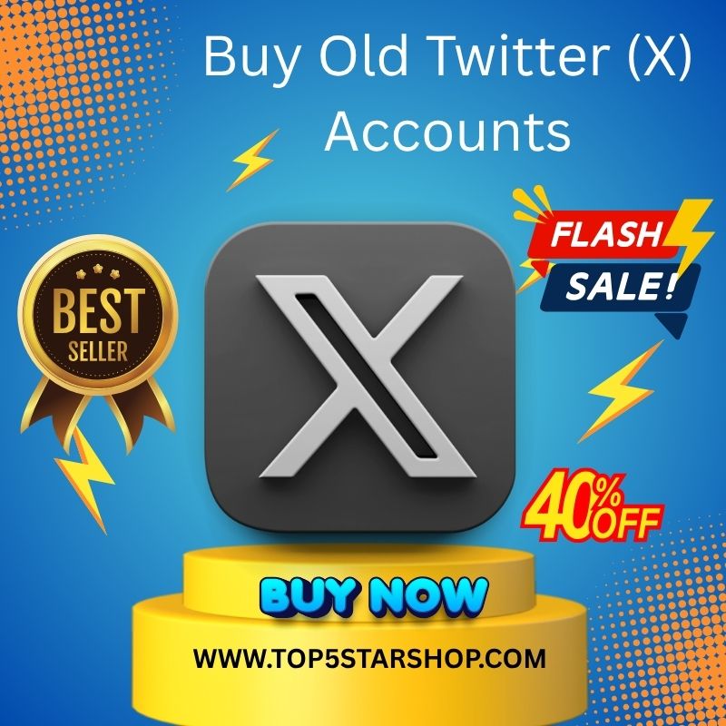 Buy Old Twitter (x) Accounts